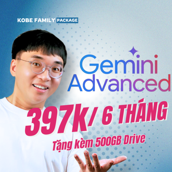 Gemini Advanced - 6 tháng