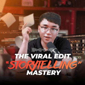 Viral Edit - Storytelling Mastery